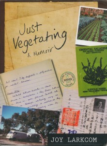 ‘Just Vegetating, A Memoir’ by Joy Larkcom