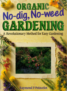 Organic No-dig, No-Weed Gardening book